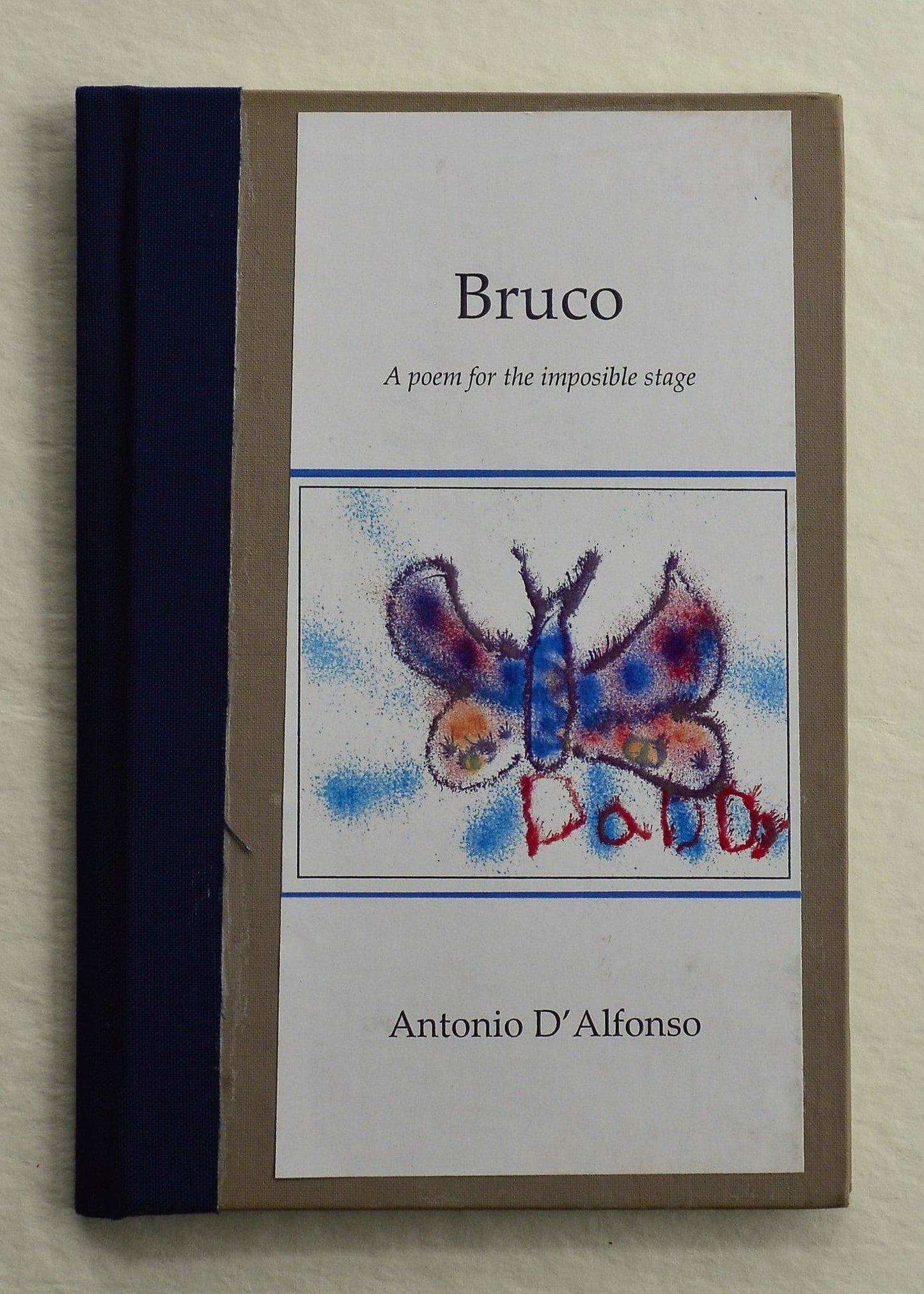 Bruco "A poem for the imposible stage" - Antonio D'Alfonso