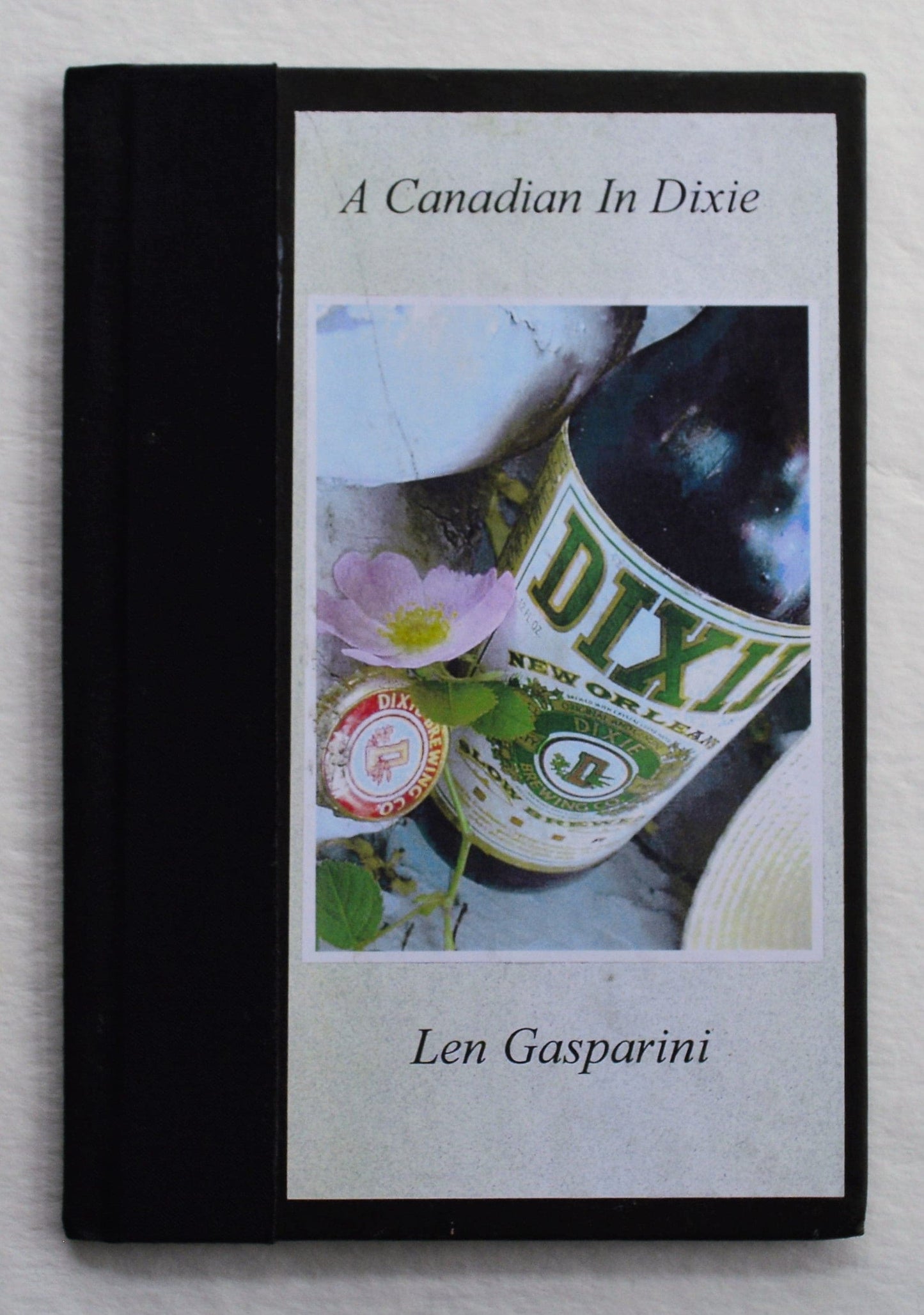 A Canadian In Dixie - Len Gasparini