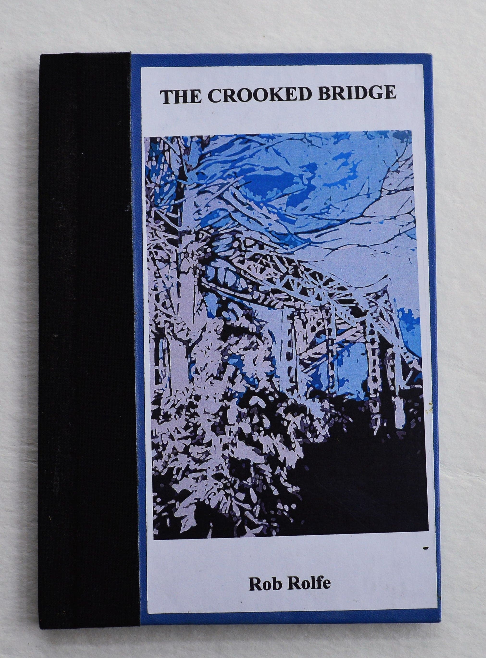 The Crooked Bridge Rob Rolfe Luciano Iacobelli