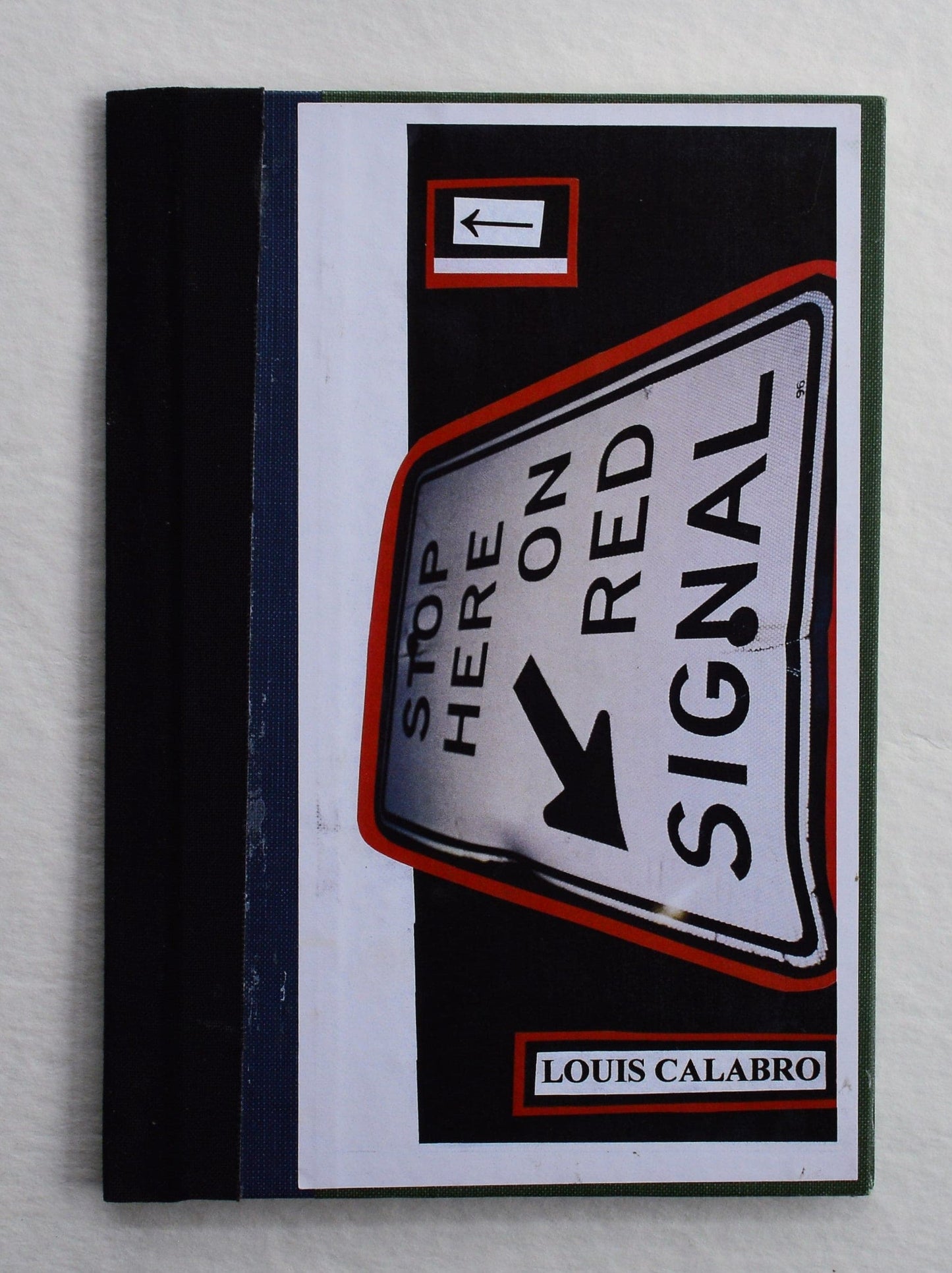 Stop Here On Red Signal - Louis Calabro