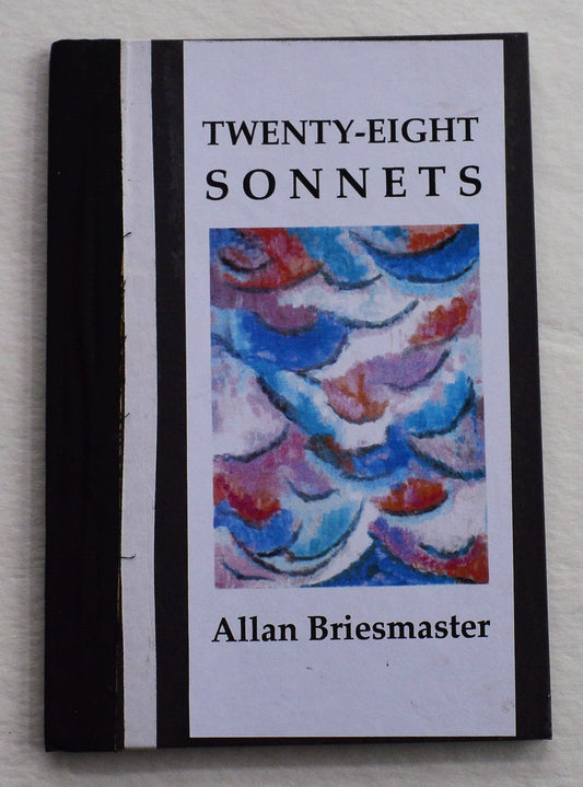 Twenty-Eight Sonnets - Allan Briesmaster