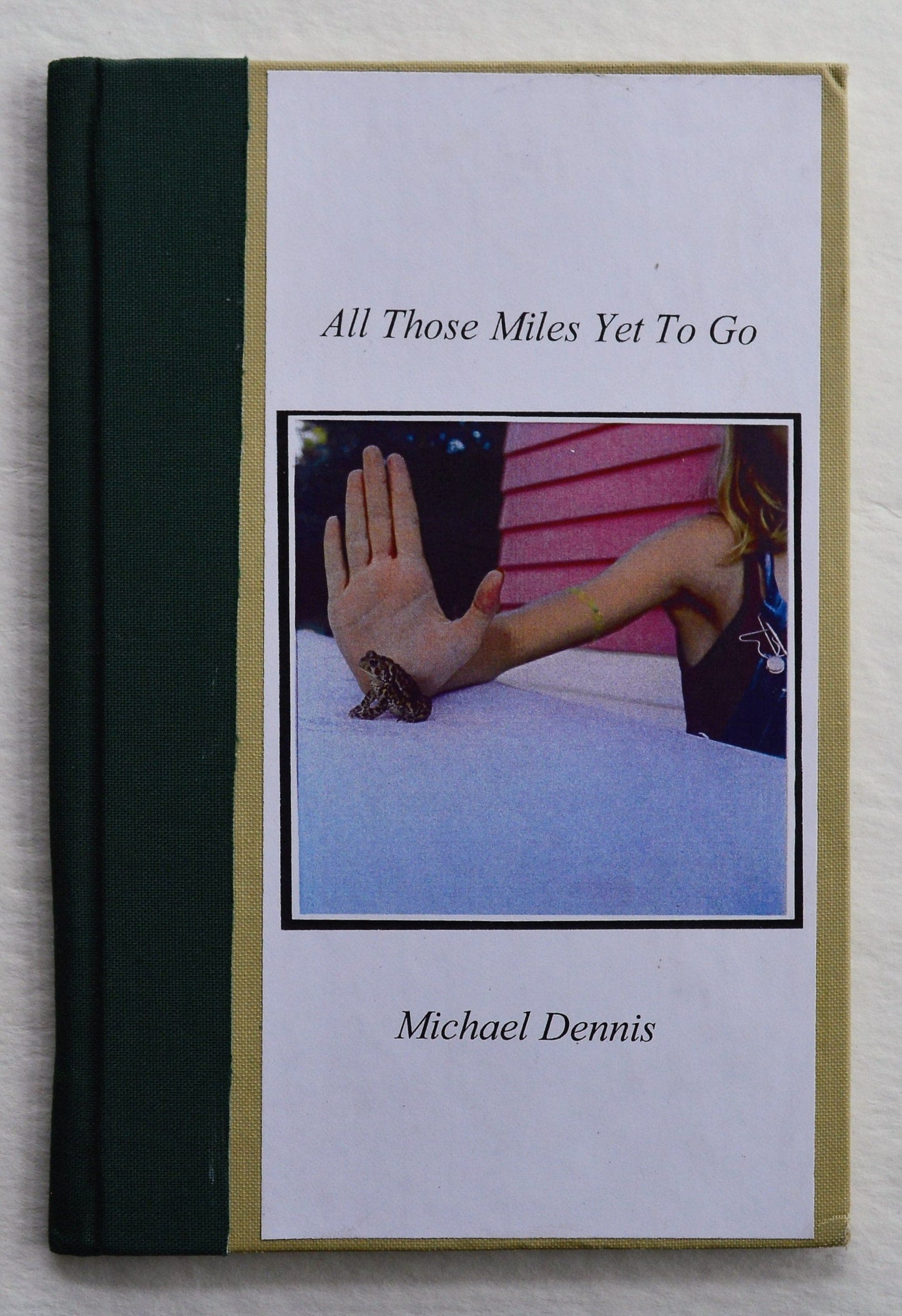 All Those Miles Yet To Go - Michael Dennis