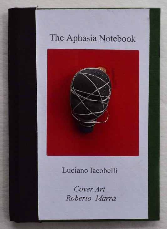 The Aphasia Notebook - Luciano Iacobelli/Cover Art By Roberto Marra