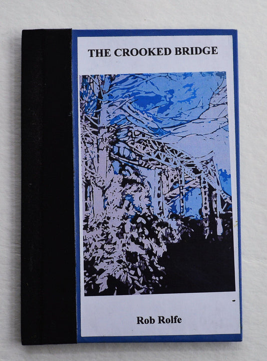 The Crooked Bridge - Rob Rolfe