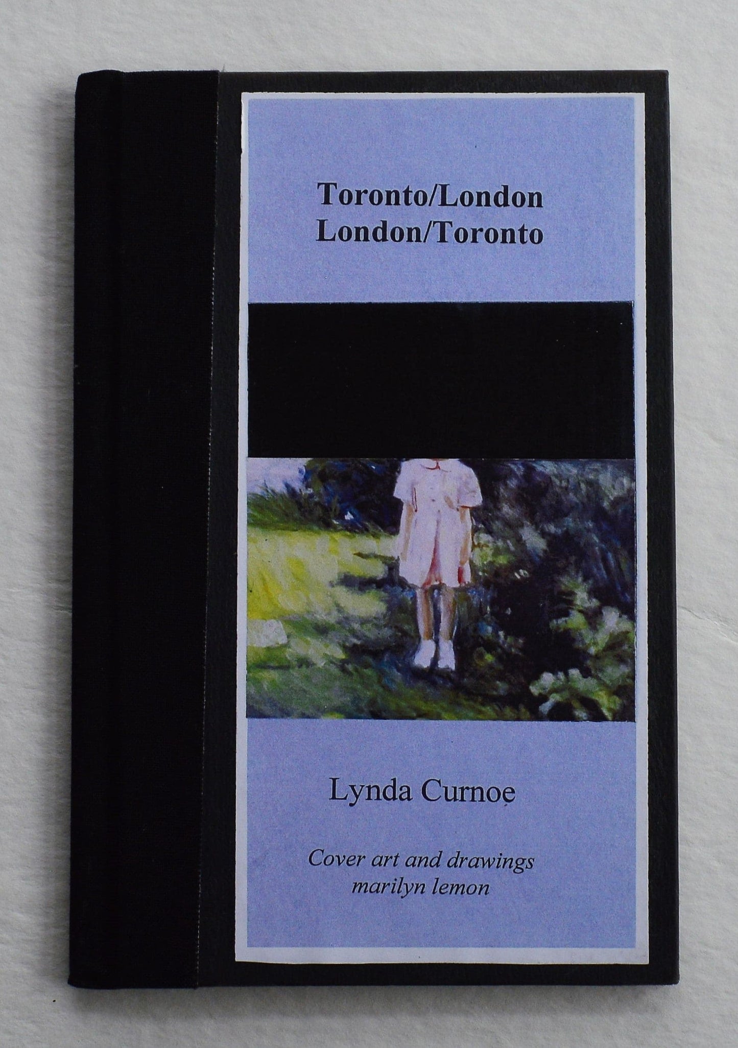 Toronto/London, London/Toronto - Lynda Curnoe
