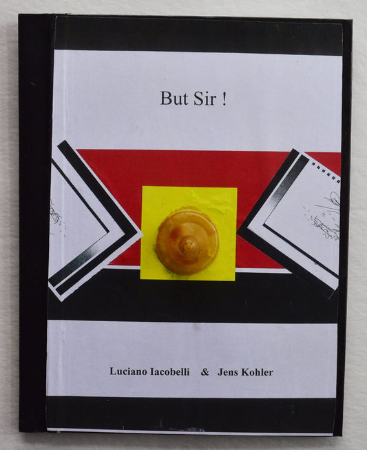 But Sir! - Luciano Iacobelli & Jens Kohler